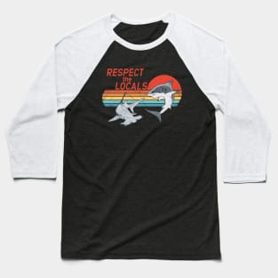 Respect the Locals Baseball T-Shirt